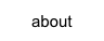 about